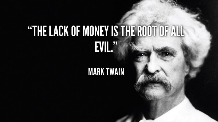 quote-Mark-Twain-the-lack-of-money-is-the-root